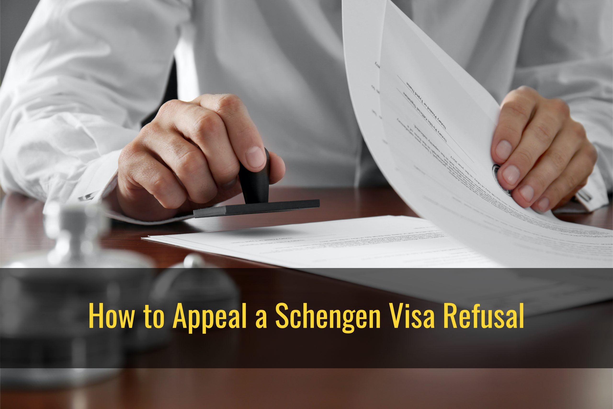 How to appeal a Schengen visa refusal